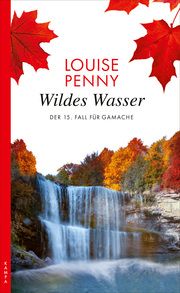 Wildes Wasser Penny, Louise 9783311120346