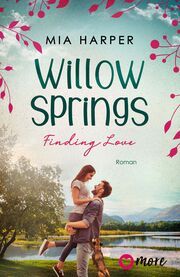 Willow Springs - Finding Love Harper, Mia 9783987510373