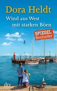 Wind aus West mit starken Böen Heldt, Dora 9783423216173