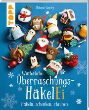 Winterliche Überraschungs-HäkelEi Czerny, Melanie 9783735870551