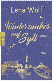 Winterzauber auf Sylt Wolf, Lena 9783499011924