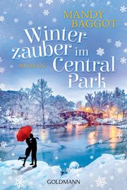 Winterzauber im Central Park Baggot, Mandy 9783442489787