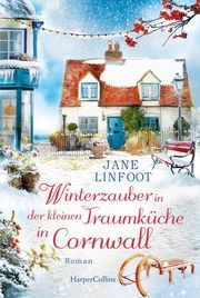 Winterzauber in der kleinen Traumküche in Cornwall Linfoot, Jane 9783365004135