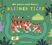 Wir gehen nach Hause, kleiner Tiger Búzio, Carolina 9783328302605