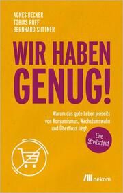 Wir haben genug! Ruff, Tobias/Suttner, Bernhard/Becker, Agnes 9783987260506