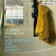 Wir hätten uns alles gesagt Hermann, Judith 9783844548921