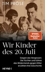 Wir Kinder des 20. Juli Pröse, Tim 9783453218758