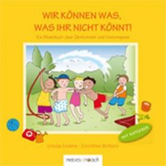 Wir können was, was ihr nicht könnt! Enders, Ursula 9783927796874