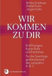 Wir kommen zu dir Grothues, Britta/Kuhn, Detlef/Kuhn, Jürgen 9783796618307