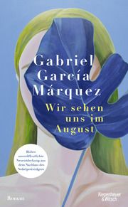 Wir sehen uns im August García Márquez, Gabriel 9783462006421