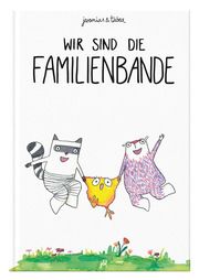 Wir sind die Familienbande Jeremias & Tabea 9783000611193