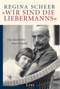 'Wir sind die Liebermanns' Scheer, Regina 9783548607832