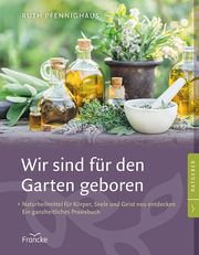 Wir sind für den Garten geboren Pfennighaus, Ruth 9783868277210