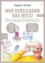 Wir versilbern das Netz! 2 Hirche, Dagmar 9783961941896