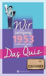 Wir vom Jahrgang 1953 - Das Quiz Blecher, Helmut 9783831327072