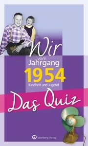 Wir vom Jahrgang 1954 - Das Quiz Blecher, Helmut 9783831334148