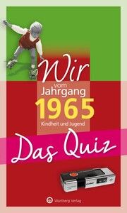 Wir vom Jahrgang 1965 - Das Quiz Matthias Rickling 9783831334193