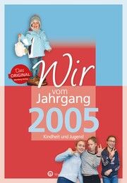 Wir vom Jahrgang 2005 - Kindheit und Jugend Dieckhoff, Selma 9783831331055