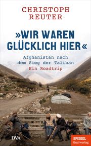 'Wir waren glücklich hier' Reuter, Christoph 9783421070050