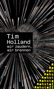 wir zaudern, wir brennen Holland, Tim 9783751870023