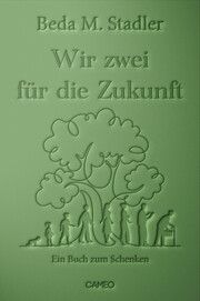 Wir zwei für die Zukunft Stadler, Beda M 9783039510238