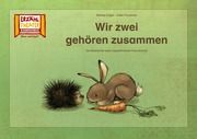 Wir zwei gehören zusammen / Kamishibai Bildkarten Engler, Michael/Tourlonias, Joëlle 4260505831677