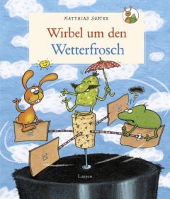 Wirbel um den Wetterfrosch Sodtke, Matthias 9783830312659