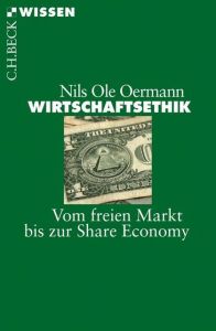 Wirtschaftsethik Oermann, Nils Ole 9783406726699