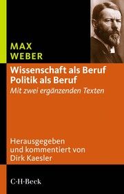 Wissenschaft als Beruf - Politik als Beruf Weber, Max 9783406822797