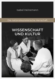 Wissenschaft und Kultur Heinemann, Isabel 9783170369498