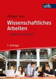 Wissenschaftliches Arbeiten Voss, Rödiger (Prof. Dr.) 9783825287740