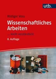 Wissenschaftliches Arbeiten Voss, Rödiger (Prof. Dr.) 9783825288129