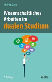 Wissenschaftliches Arbeiten im dualen Studium Klein, Andrea 9783800674459