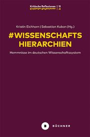 Wissenschaftshierarchien Sebastian Kubon/Kristin Eichhorn 9783963173516