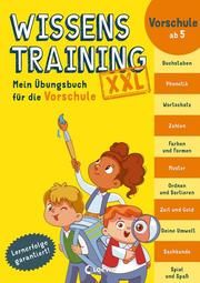 Wissenstraining XXL - Mein Übungsbuch für die Vorschule Trumbauer, Lisa 9783743213135
