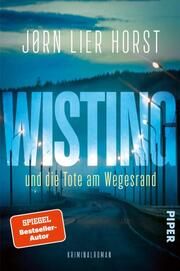 Wisting und die Tote am Wegesrand Horst, Jørn Lier 9783492064057