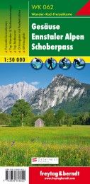 WK 062 Gesäuse - Ennstaler Alpen - Schoberpass, Wanderkarte 1:50.000 Freytag-Berndt und Artaria KG 9783850848022