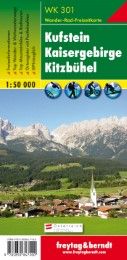 WK 301 Kufstein - Kaisergebirge - Kitzbühel, Wanderkarte 1:50.000 Freytag-Berndt und Artaria KG 9783850847100