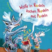 Wölfe in Rudeln kochen Nudeln mit Pudeln - Würzige Tierreime mit Rätselsalat Duckstein, Stefanie 9783570180297