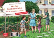 Wo der Ketchup wächst - Wie die Tomate keimt und reift Hauenschild, Lydia 4260694920275