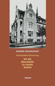 Wo die Benjamins zu Hause waren Brodersen, Momme 9783887474072