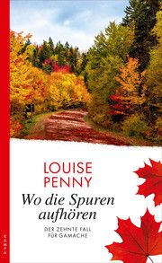 Wo die Spuren aufhören Penny, Louise 9783311120315