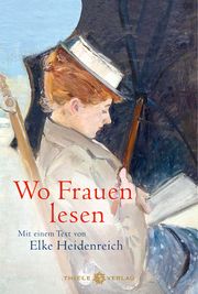 Wo Frauen lesen Elke Heidenreich 9783851795332