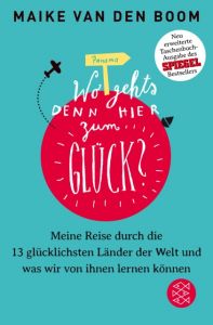 Wo geht's denn hier zum Glück? Boom, Maike van den 9783596032648