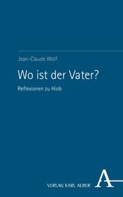 Wo ist der Vater? Wolf, Jean-Claude 9783495999882