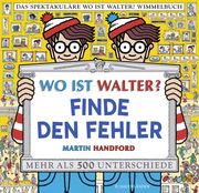 Wo ist Walter? Finde den Fehler Handford, Martin 9783737359603