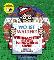 Wo ist Walter? Weihnachten - die große Scheinwerfersuche Handford, Martin 9783737373425