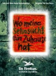 Wo meine Sehnsucht ein Zuhause hat Spangenberger, Irmi/Spangenberger, Hans-Georg 9783769810660