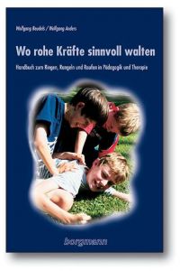 Wo rohe Kräfte sinnvoll walten Beudels, Wolfgang/Anders, Wolfgang 9783861452515