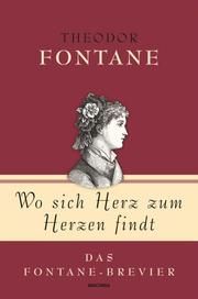 Wo sich Herz zum Herzen findt Fontane, Theodor 9783730607909